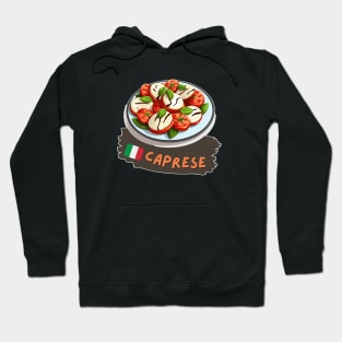 Caprese| Italian cuisine | Traditional Food Hoodie